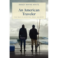 An American Traveler: True Tales of Adventure, Travel, and Sport