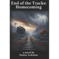 End of the Tracks: Homecoming