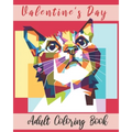 Valentine's day Adult Coloring Book: Valentine's day coloring book for adults, Valentine's Day gift Flowers, Mandala, animal and Beautiful coloring bo