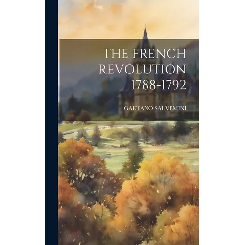 The French Revolution 1788-1792