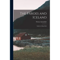 The Faroes and Iceland: Studies in Island Life