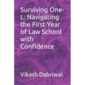 Surviving One-L: Navigating the First Year of Law School with Confidence