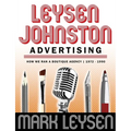 Leysen Johnston Advertising: How We Ran A Boutique Agency 1972 - 1990: How We Ran A Boutique Agency 1972 - 1990