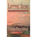 Lottie Deno: A Novel of the Civil War and the American Southwest