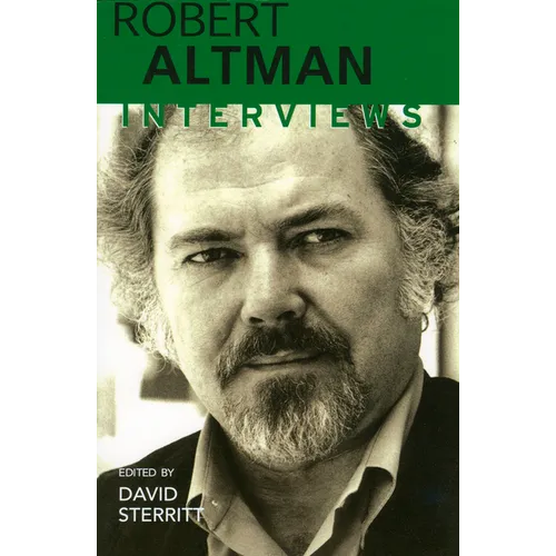 Robert Altman: Interviews