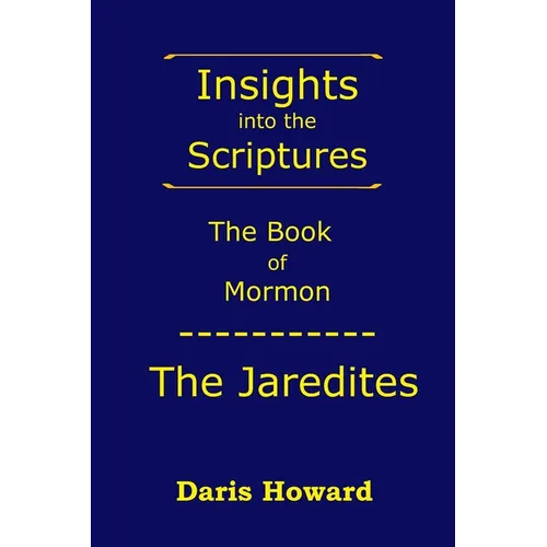 The Book of Mormon: The Jaredites
