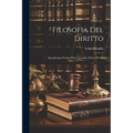 Filosofia Del Diritto: Introduzione Storica; Parte Generale; Diritto Privato