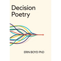 Decision Poetry