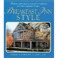 Breakfast Inn Style: Historic and Romantic Inns of the Southeast and Their Signature Recipes