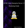 SUSE Linux Enterprise Server 12 - Hardening Guide