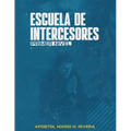 Escuela de Intercesores.: Primer Nivel