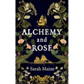 Alchemy and Rose