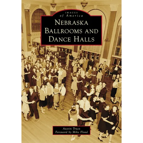 Nebraska Ballrooms and Dance Halls