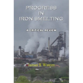 Progress in Iron Smelting: A Critical Review