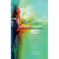 Democracy Without Shortcuts: A Participatory Conception of Deliberative Democracy