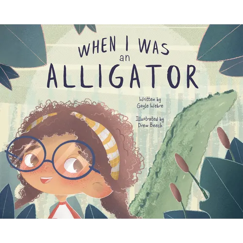 When I Was an Alligator