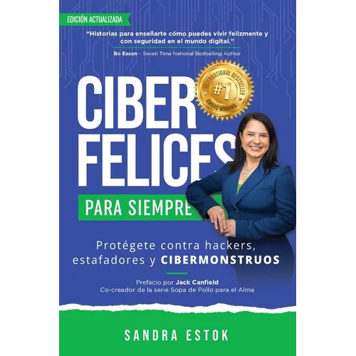 Ciber Felices Para Siempre: Protégete contra Hackers, Estafadores y Cibermonstruos