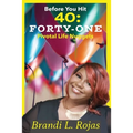 Before You Hit 40: Forty-One Pivotal Life Nuggets