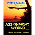 Assignment World: Through A Vagabond's Viewfinder