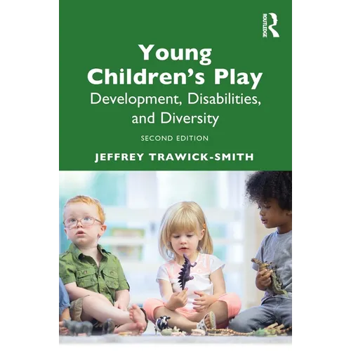 Young Children's Play: Development, Disabilities, and Diversity