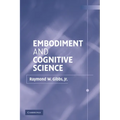 Embodiment and Cognitive Science