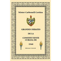 Grandes Debates de la Constituyente Cubana de 1940
