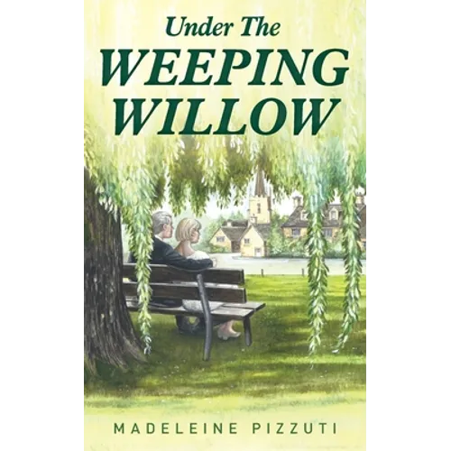 Under The Weeping Willow