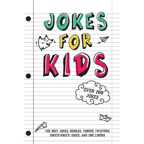 Jokes for Kids: The Best Jokes, Riddles, Tongue Twisters, Knock-Knock, and One liners for kids: Kids Joke books ages 7-9 8-12