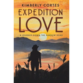 Expedition Love: A Journey Down the Narrow Road