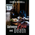 Between Love and Death