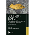 Forensic Botany: Principles and Applications to Criminal Casework