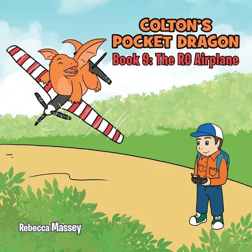 COLTON'S POCKET DRAGON Book 9: The RC Airplane - Paperback