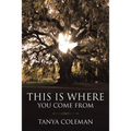 THIS is Where You Come From