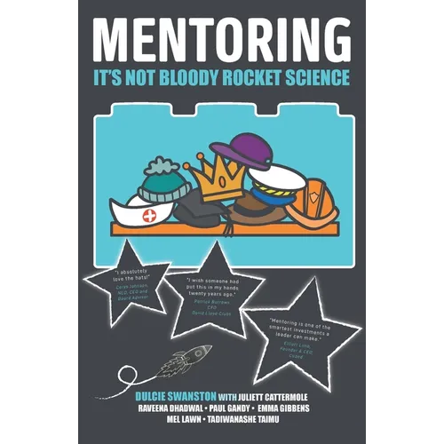 Mentoring: It's Not Bloody Rocket Science