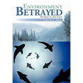 Environment Betrayed: The Abuse of a Just Cause