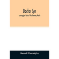 Doctor Syn; a smuggler tale of the Romney Marsh