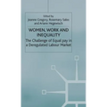 Women, Work and Inequality: The Challenge of Equal Pay in a Deregulated Labour Market
