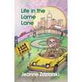 Life in the Lame Lane