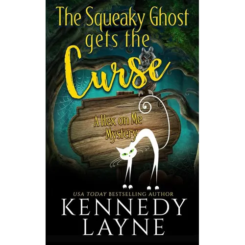 The Squeaky Ghost Gets the Curse
