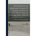 The Effects of Airplane Stability Characteristics on Pilot Radar Tracking Error