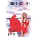 Double Trouble