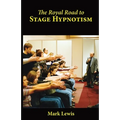 The Royal Road to Stage Hypnotism