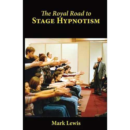The Royal Road to Stage Hypnotism