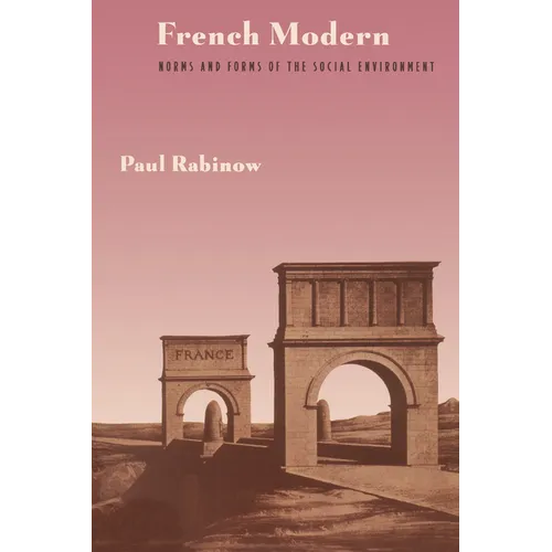 French Modern: Norms and Forms of the Social Environment