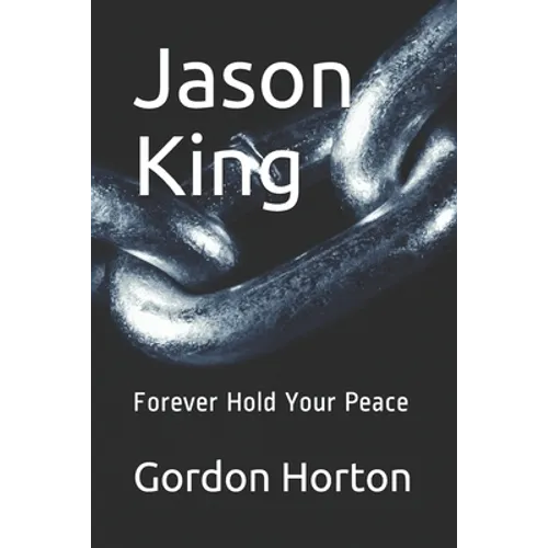 Jason King: Forever Hold Your Peace