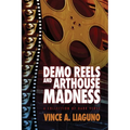 Demo Reels and Arthouse Madness: A Collection of Dark Verse
