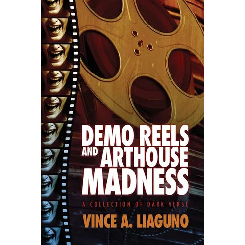 Demo Reels and Arthouse Madness: A Collection of Dark Verse