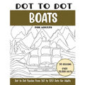 Dot to Dot Boats for Adults: Boats Connect the Dots Book for Adults (Over 23000 dots)