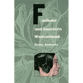 Faulkner and Southern Womanhood