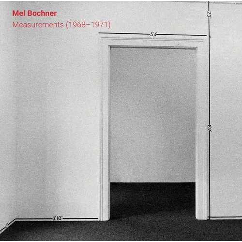 Mel Bochner: Measurements (1968-1971)
